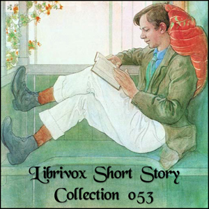 Short Story Collection Vol. 053 - Various Listen Free Audiobook MP3 📙 Free Audiobook Websites