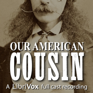 Our American Cousin - Tom TAYLOR Listen Free Audiobook MP3 📙 Free Audiobook Websites