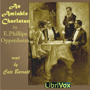An Amiable Charlatan (version 2) - E. Phillips Oppenheim Listen Free Audiobook MP3 📙 Free Audiobook Websites