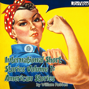 International Short Stories Volume 1: American Stories - Various Listen Free Audiobook MP3 📙 Free Audiobook Websites