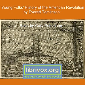 Young Folks' History of the American Revolution - Everett T.  TOMLINSON Listen Free Audiobook MP3 📙 Free Audiobook Websites