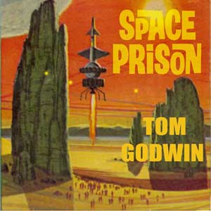 Space Prison - Tom GODWIN Listen Free Audiobook MP3 📙 Free Audiobook Websites