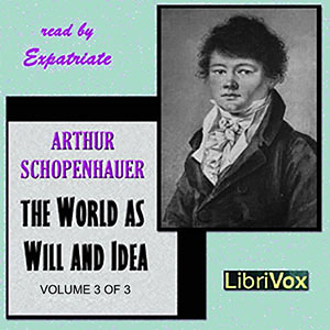 The World as Will and Idea, Vol. 3 of 3 - Arthur SCHOPENHAUER Listen Free Audiobook MP3 📙 Free Audiobook Websites
