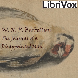 The Journal of a Disappointed Man - W. N. P. BARBELLION Listen Free Audiobook MP3 📙 Free Audiobook Websites