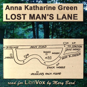 Lost Man's Lane - Anna Katharine Green Listen Free Audiobook MP3 📙 Free Audiobook Websites