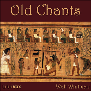 Old Chants - Walt Whitman Listen Free Audiobook MP3 📙 Free Audiobook Websites