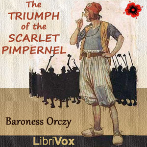The Triumph of the Scarlet Pimpernel (Dramatic Reading) - Baroness Orczy Listen Free Audiobook MP3 📙 Free Audiobook Websites