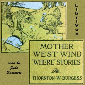 Mother West Wind 'Where' Stories - Thornton W. Burgess Listen Free Audiobook MP3 📙 Free Audiobook Websites