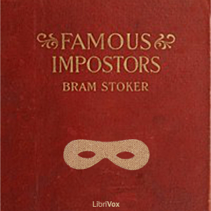 Famous Impostors - Bram Stoker Listen Free Audiobook MP3 📙 Free Audiobook Websites
