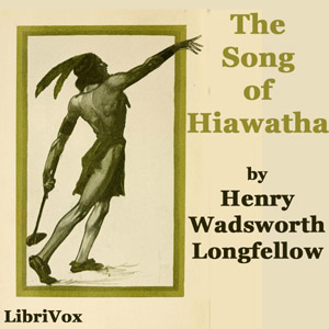 The Song of Hiawatha - Henry Wadsworth Longfellow Listen Free Audiobook MP3 📙 Free Audiobook Websites