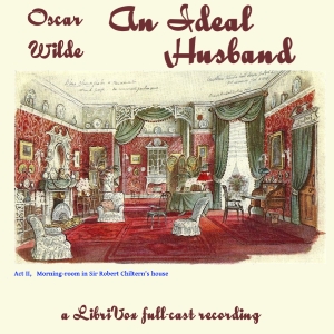 An Ideal Husband (version 2) - Oscar Wilde Listen Free Audiobook MP3 📙 Free Audiobook Websites